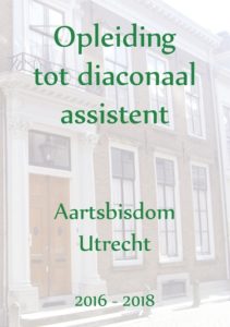 Flyer opleiding diaconaal assistent Aartsbisdom Utrecht 2016-2018