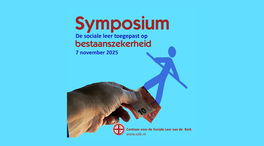 Symposium Bestaanszekerheid en Sociale Leer Kerk